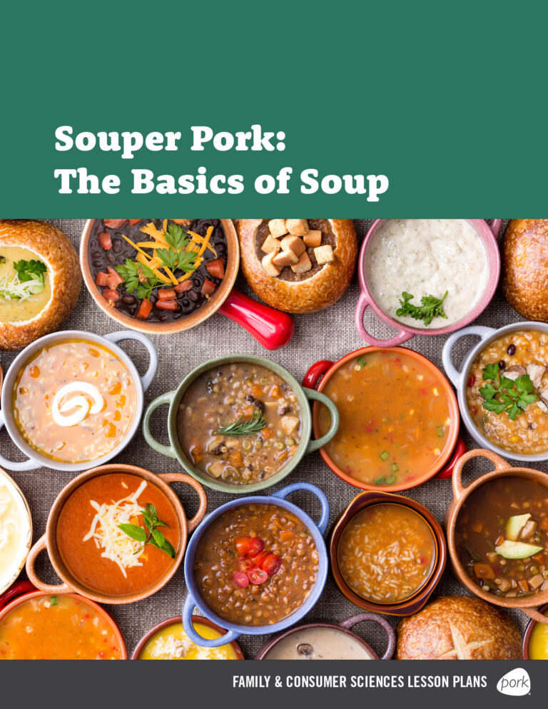 FCS - Souper Pork: The Basics of Soup - Lesson Plan